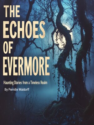 cover image of The Echoes of Evermore